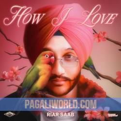 How I Love - Riar Saab Poster