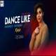 Dance Like Remix   DJ Lein Lauren Gottlieb Poster