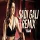 Sadi Gali Remix   DJ Tejas Poster