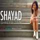 Shayad (Female cover) Poster