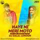 Haye Ni Meri Moto Remix   Dj Dalal London Poster