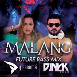 Malang Title Song (Future Bass Mix)   DJ Paroma DJ Nick Poster