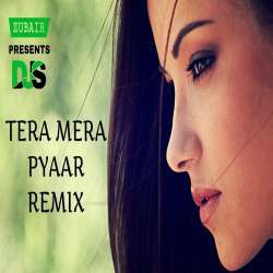 Tera Mera Pyaar (Future Bass Remix) Dj Dalal London Poster