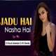 Jadu Hai Nasha Hai Remix   Dj Rock ManKar X Av Remix Poster