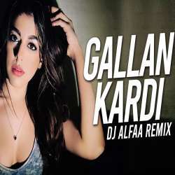 Gallan Kardi (Remix)   DJ Alfaa Poster