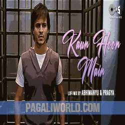 Kaun Hoon Main Poster