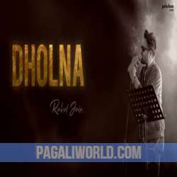 Dholna Rahul Jain Poster