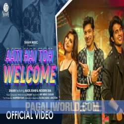 Aati Hai Toh Welcome Poster