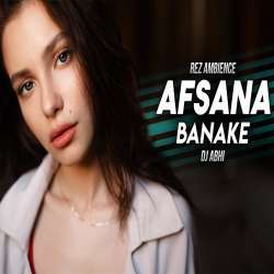 Afsana Banake   Dj Abhi India Remix Poster