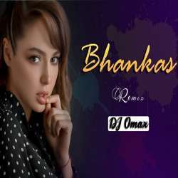 Bhankas Remix   DJ Omax Poster