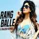 Tera Rang Balle Balle (Hybrid Trap Mix) Poster