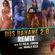 Dus Bahane 2.0 (REMIX)   DJ Dalal London Poster