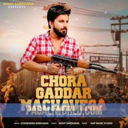 Chora  Gadar Machawega Poster