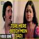 Tere Mere Beech Mein Poster