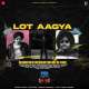 Lot Aagya Poster