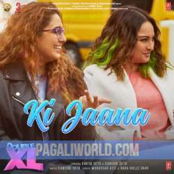 Ki Jaana Poster