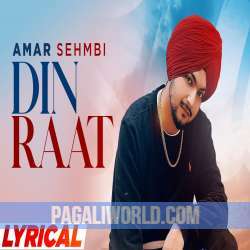 Din Raat Amar Sehmbi Poster