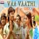 Vaa Vaathi Poster