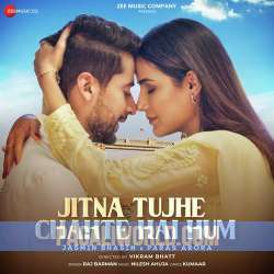 Jitna Tujhe Chahte Hai Hum Poster