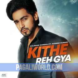 Kithe Reh Gya Poster