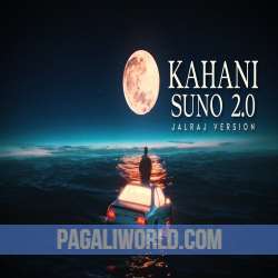 Kahani Suno 2.0 JalRaj Poster