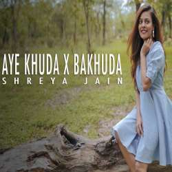 Aye khuda x Bakhuda (Female Cover) Poster