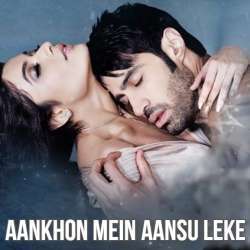 Aankhon Mein Aansu Leke Poster