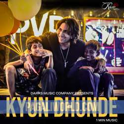 Kyun Dhunde Poster