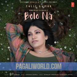 Bolo Na   Tulsi Kumar Poster