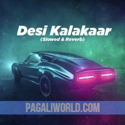 Desi Kalakaar Slowed Reverb Poster