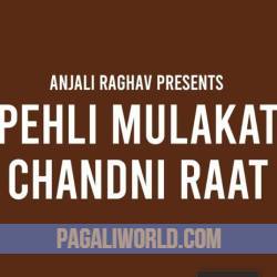 Meri Pehli Pehli Mulakat Chandni Raat Poster