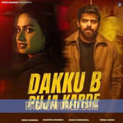 Dakku B Puja Karde Poster