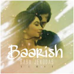 Baarish Remix   Baba JexoDas Poster