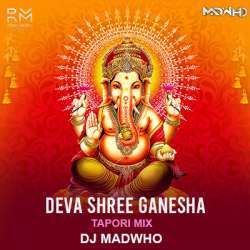 Deva Shree Ganesha (Tapori Remix)   DJ Madwho Poster