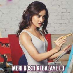 Meri Dosti Ki Balaye Lo Poster