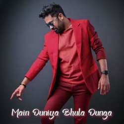 Main Duniya Bhula Dunga Poster