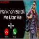 Aankhon Se Dil Mein Utar Ke New Version Ringtone Poster