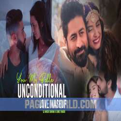 You My Bella Unconditional Love Mashup 2021 Poster